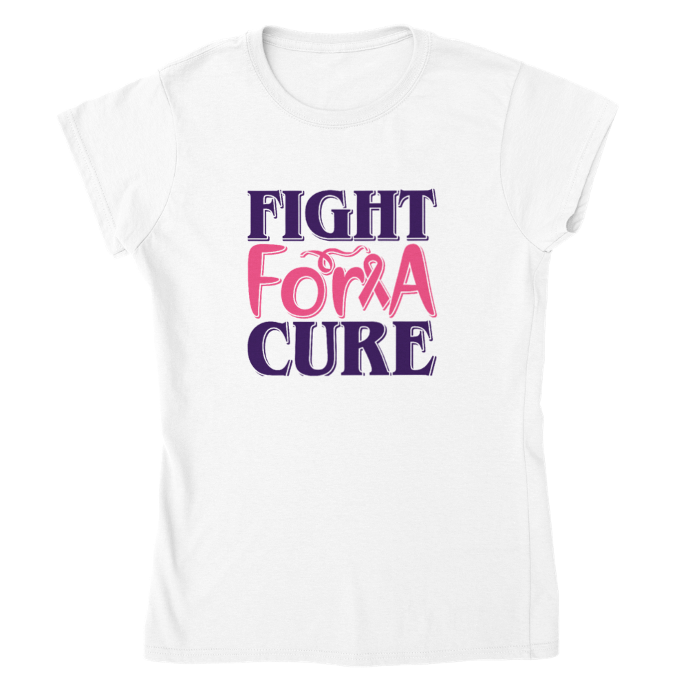 Fight For A Cure Women's  T- Shirt