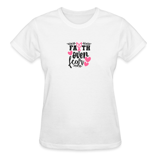 Faith Over Fear Women's T- Shirt - white