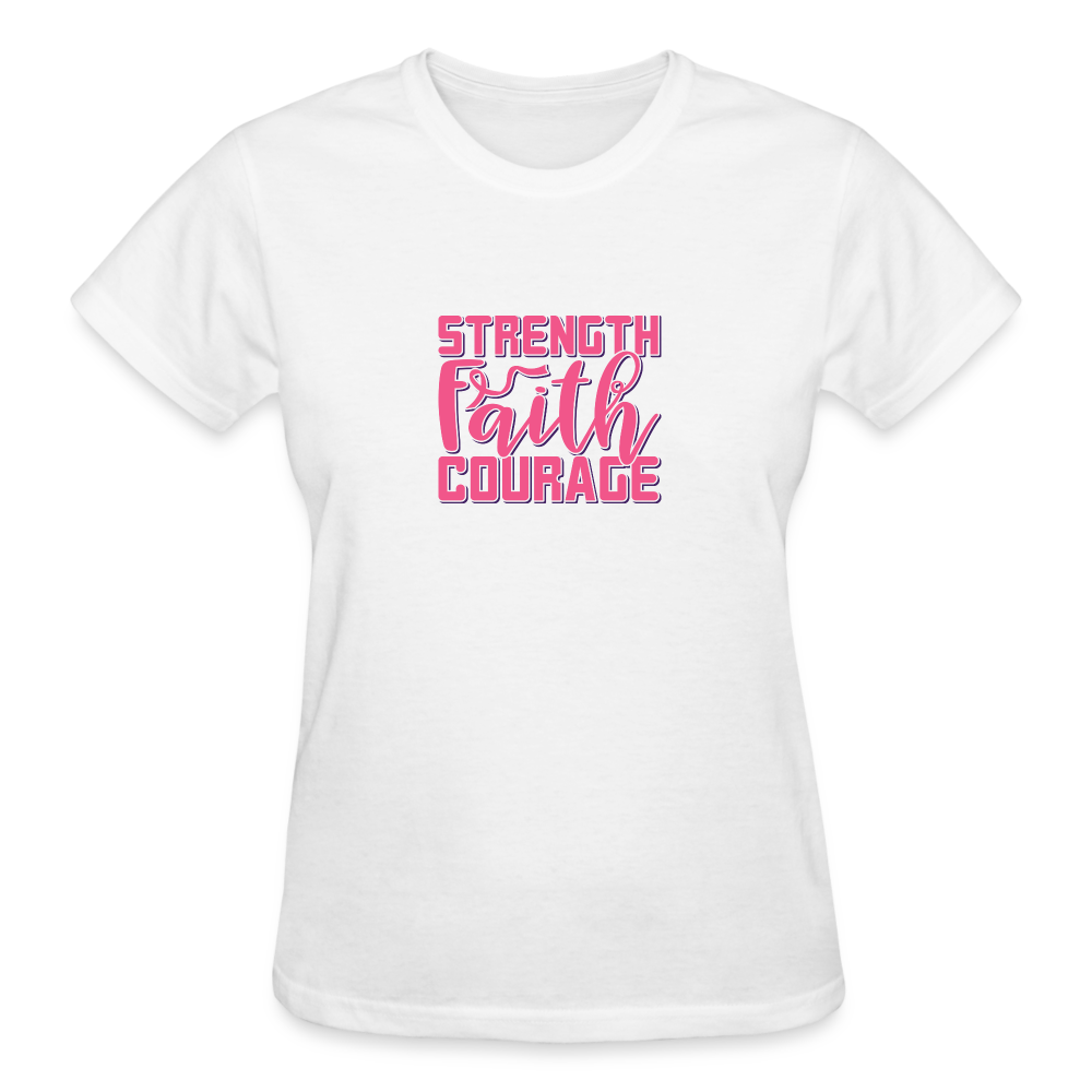 Strength Faith Courage Women's T- Shirt - white