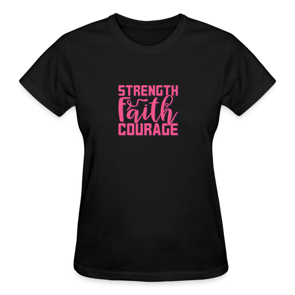 Strength Faith Courage Women's T- Shirt - black