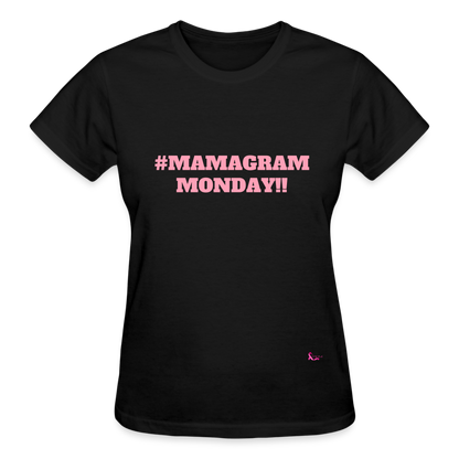 #MAMAGRAM MONDAY Women's Relaxed Fit T-Shirt - black